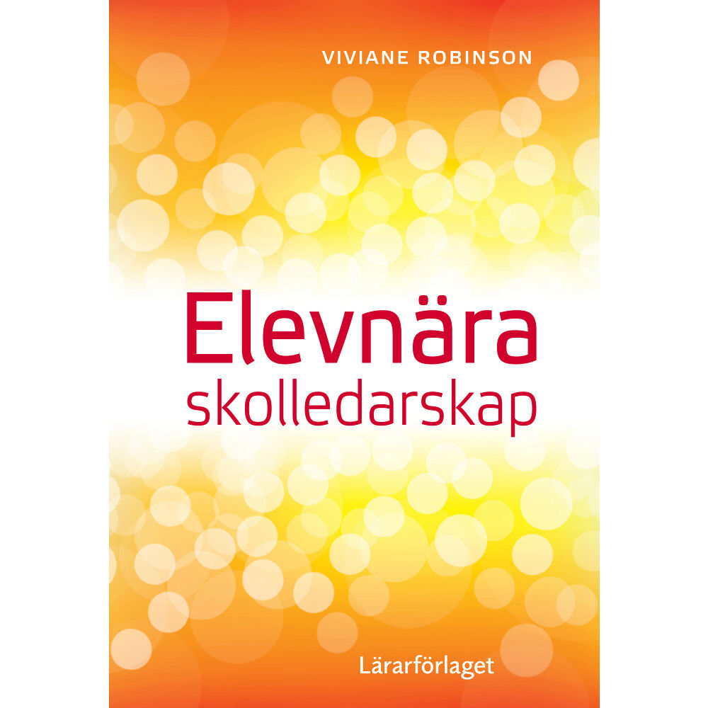Viviane Robinson Elevnära skolledarskap (häftad)