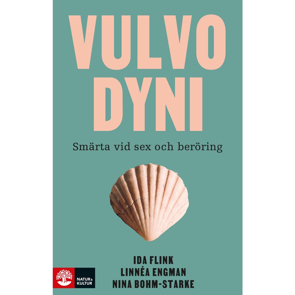Ida Flink Vulvodyni : smärta vid sex och beröring (inbunden)