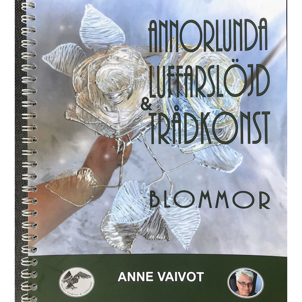 Anne Vaivot Luffarslöjd & Trådkonst Blommor (bok, spiral)