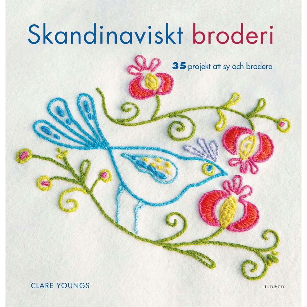 Clare Youngs Skandinaviskt broderi : 35 projekt att sy och brodera (inbunden)