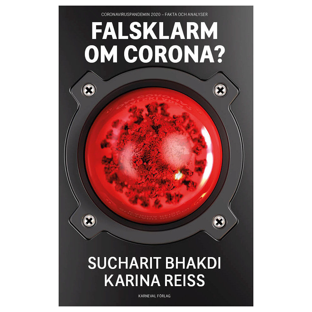 Sucharit Bhakdi Falsklarm om corona? : coronaviruspandemin 2020 - fakta och analyser (bok, danskt band)