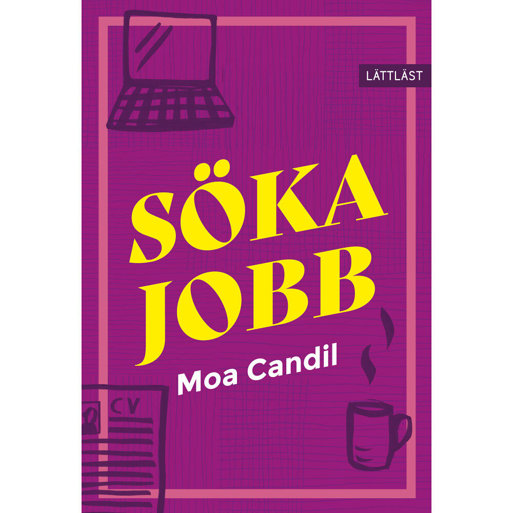 Moa Candil Söka jobb (inbunden)