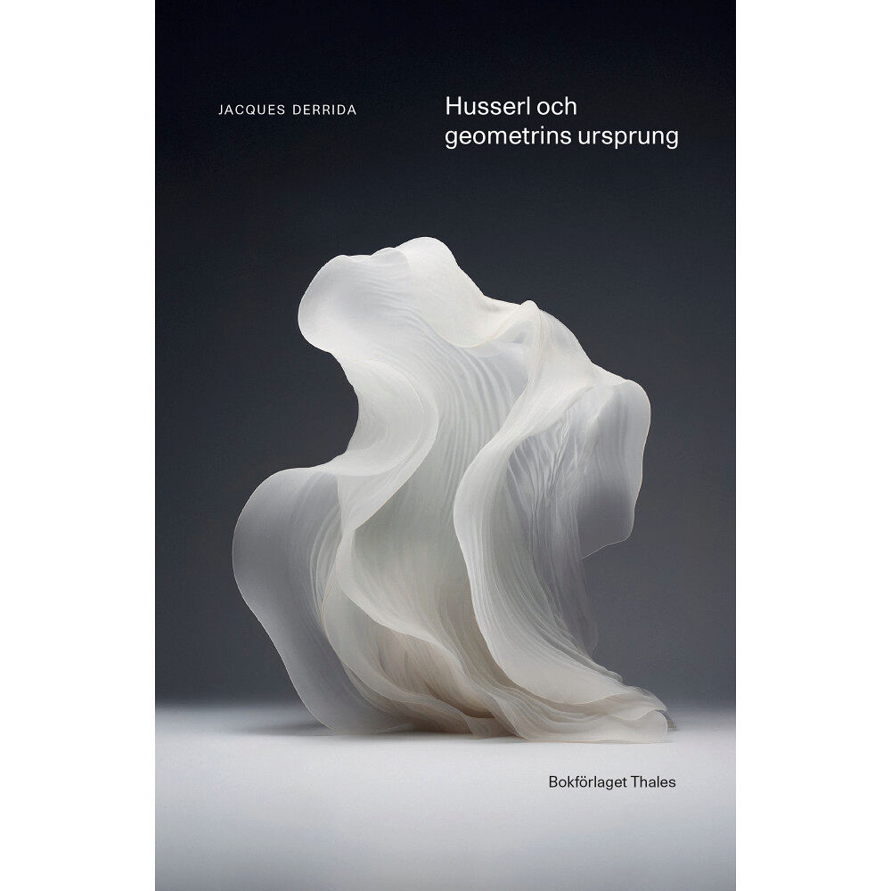 Bokförlaget Thales Husserl och geometrins ursprung (bok, danskt band)