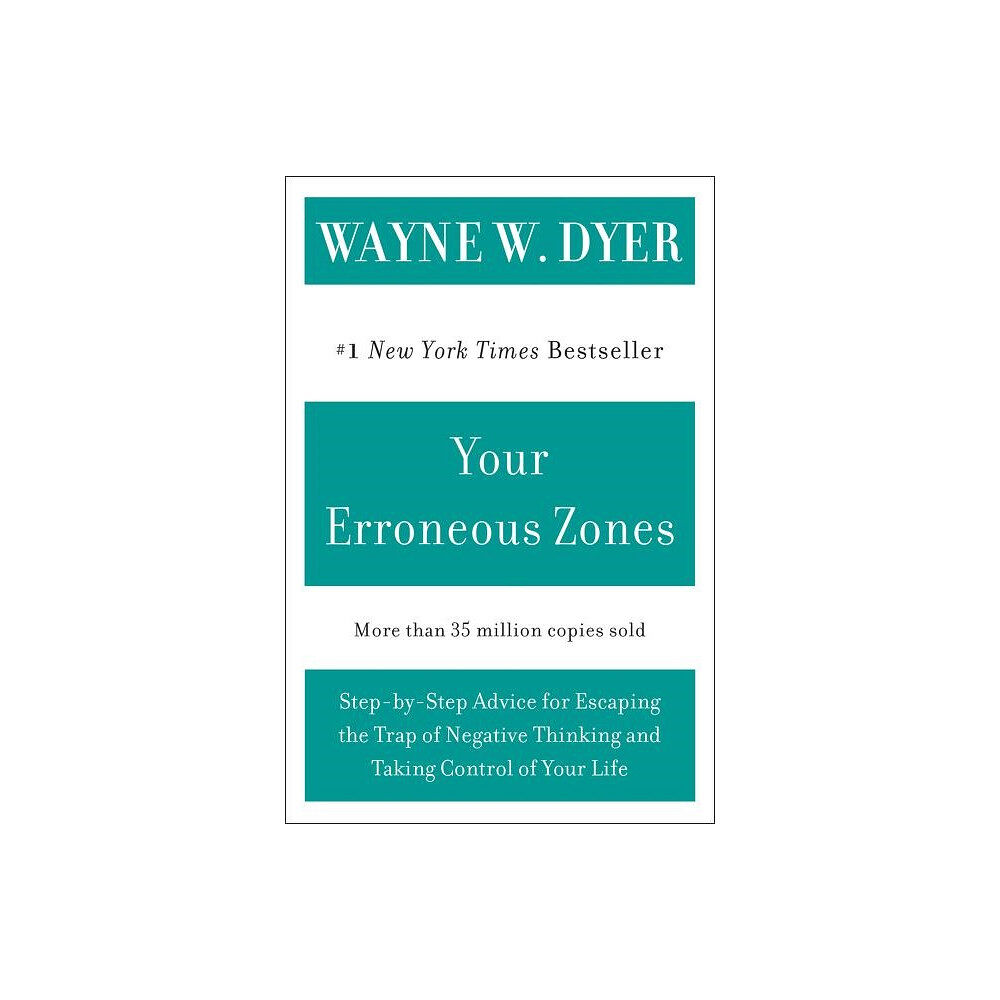 Wayne W Dyer Your Erroneous Zones: Step-By-Step Advice For Escaping The T (häftad, eng)