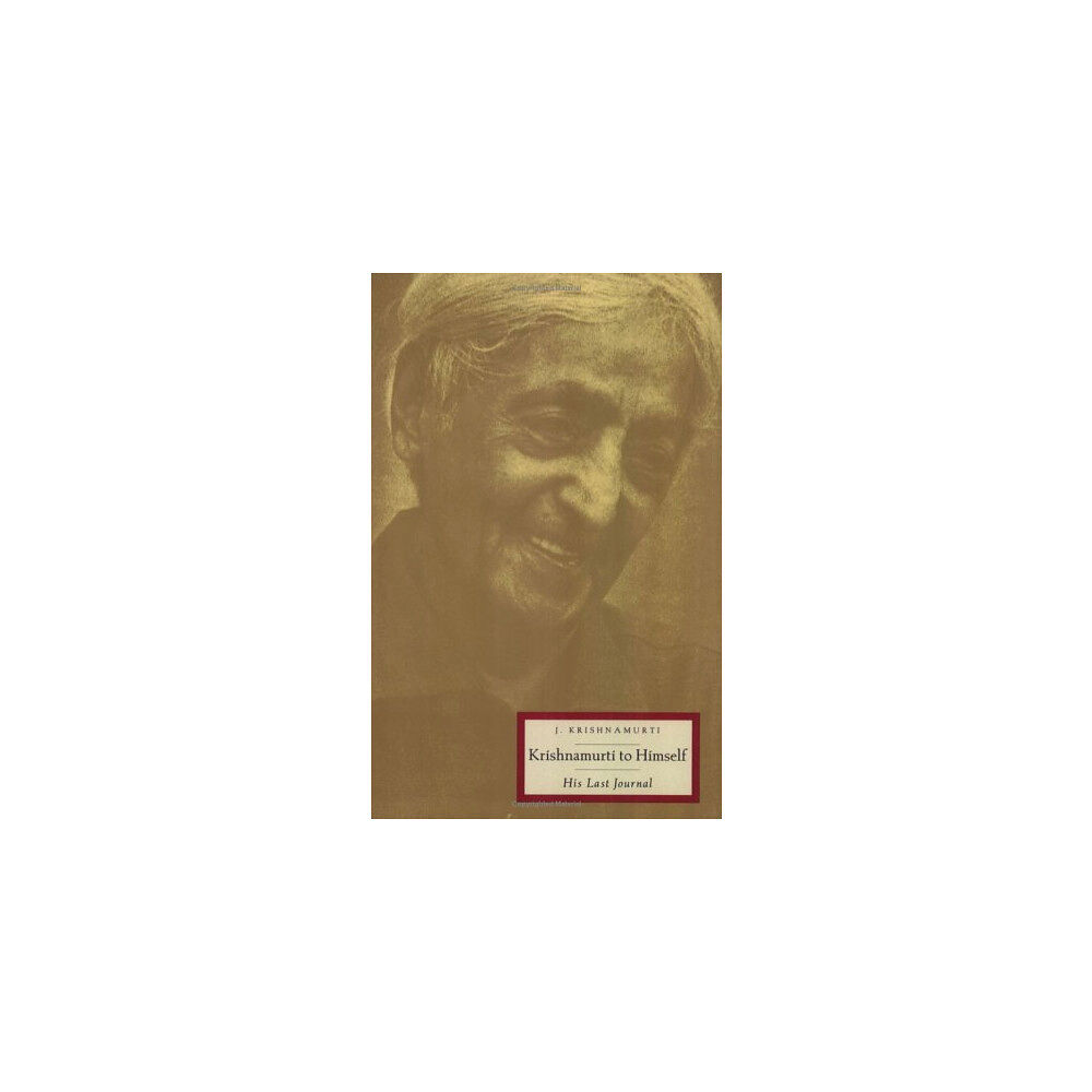 J Krishnamurti Krishnamurti To Himself: His Last Journal (häftad, eng)