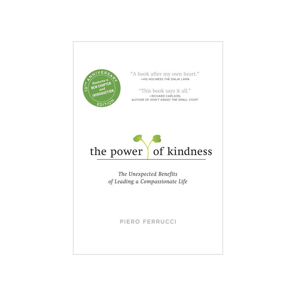 Piero Ferrucci The Power of Kindness (häftad, eng)