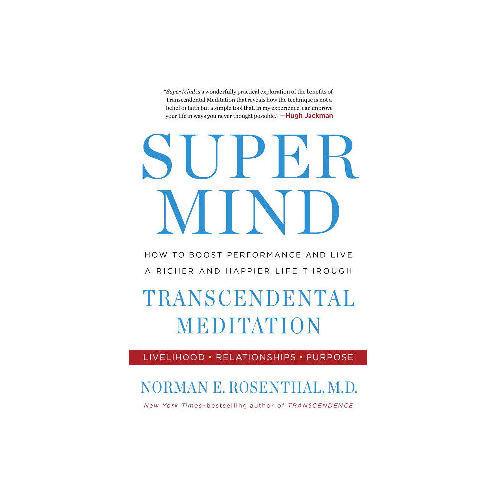 Norman E. Rosenthal Super mind - how to boost performance and live a richer and happier life th (häftad, eng)