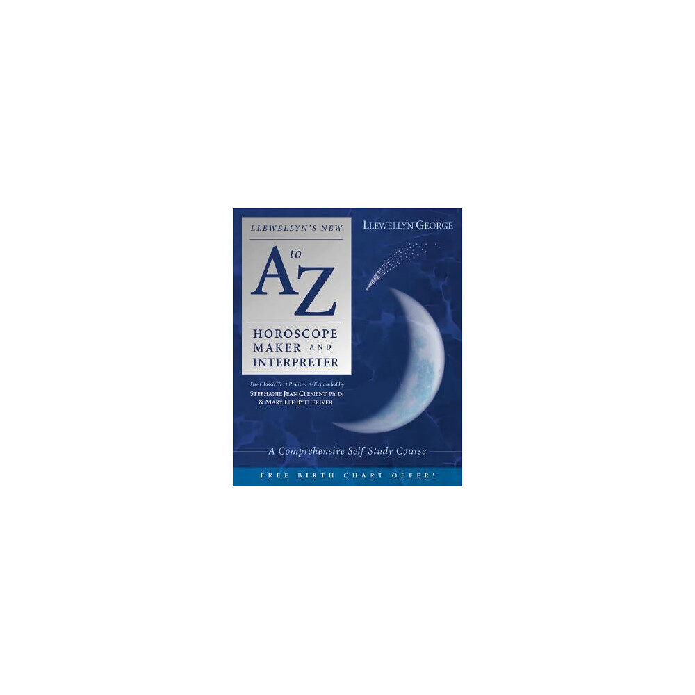 Marylee Bytheriver Llewellyn's New A to Z Horoscope Maker and Interpreter: A Comprehensive Self-Study Course (häftad, eng)