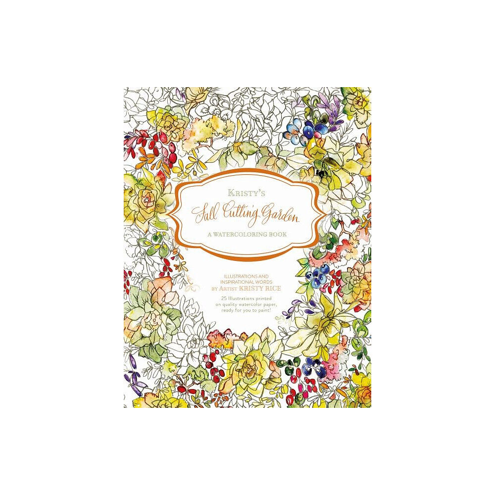 Kristy Rice Kristys fall cutting garden - a watercoloring book (häftad, eng)