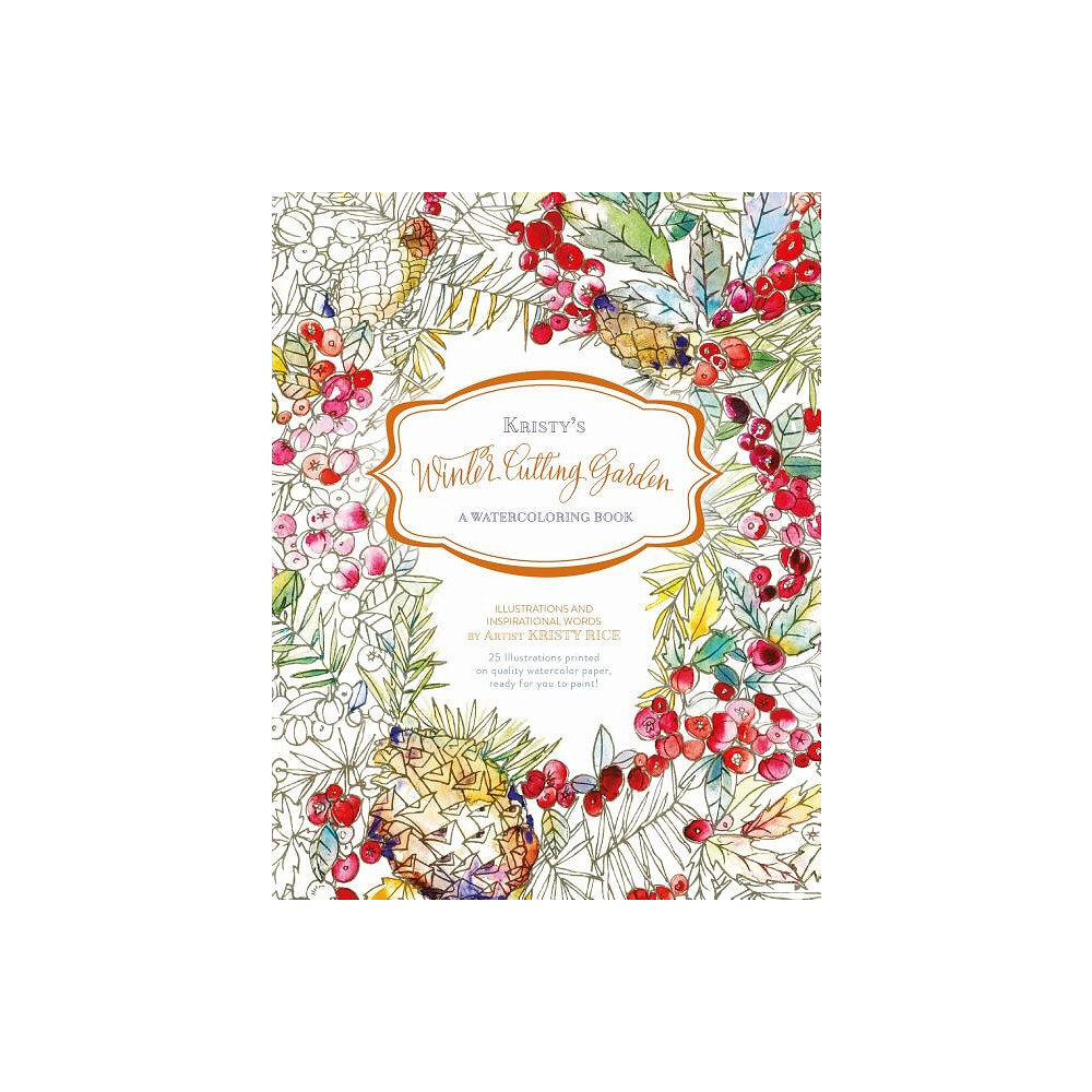 Kristy Rice Kristys winter cutting garden - a watercoloring book (häftad, eng)