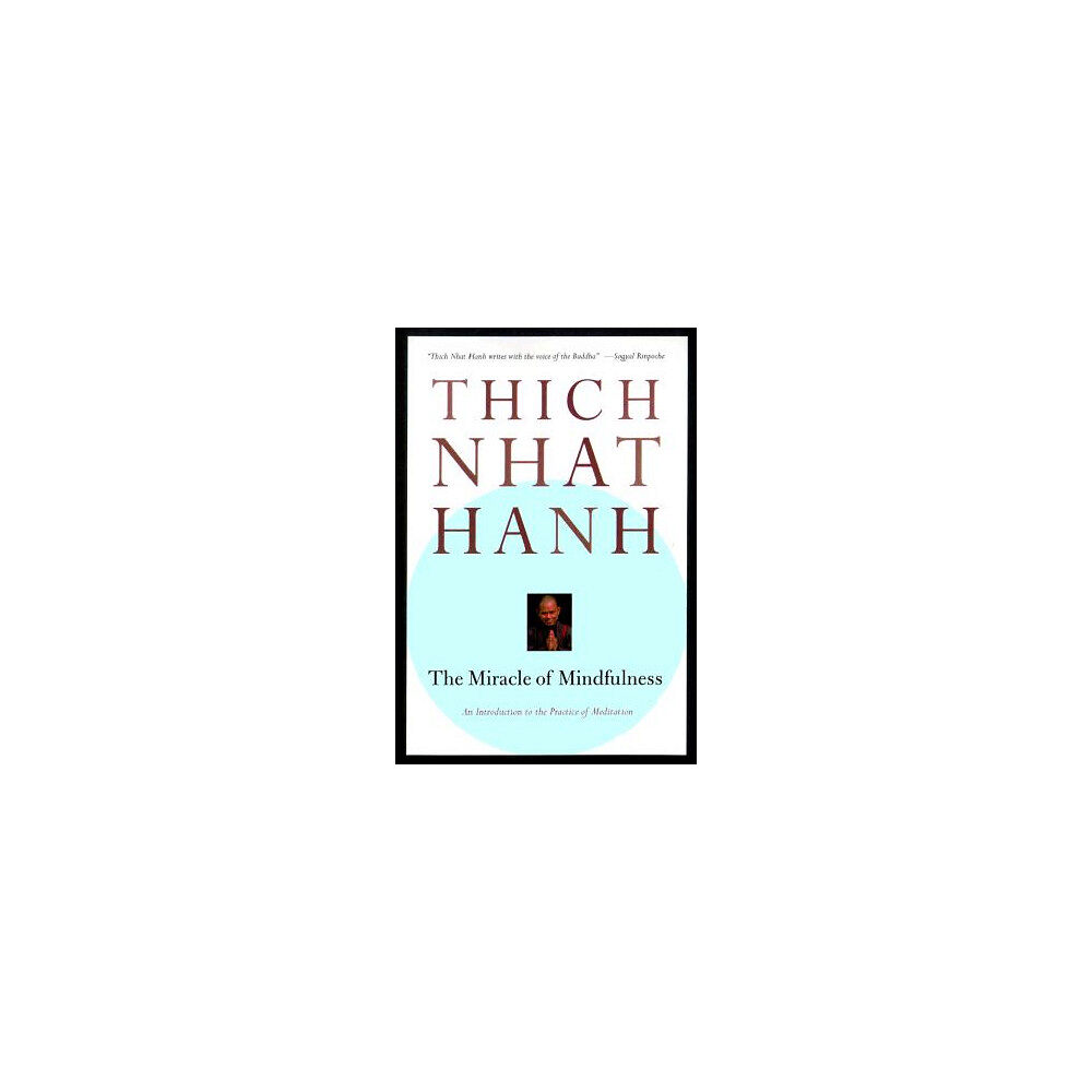 Thich Nhat Hanh The Miracle of Mindfulness (häftad, eng)