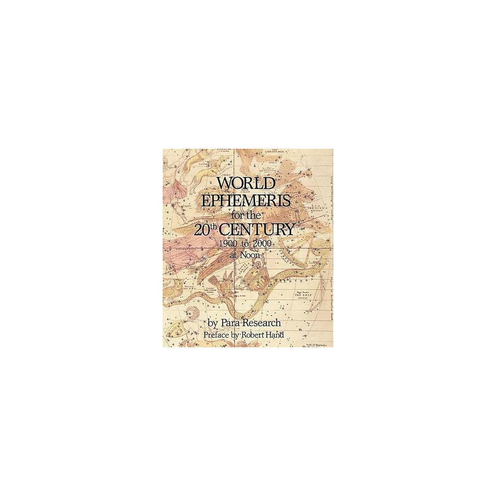 Robert Hand World Ephemeris For The 2Oth Century (Noon) (häftad, eng)