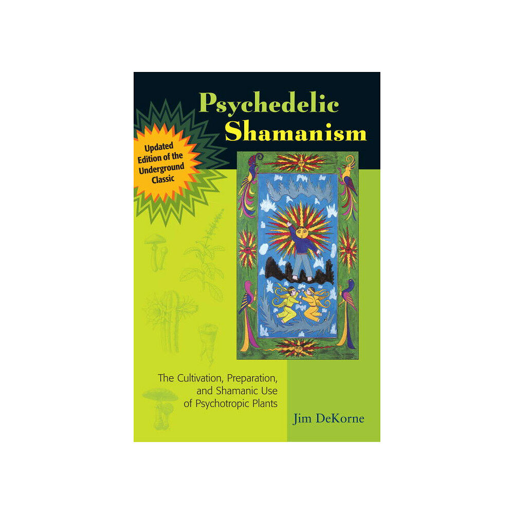 Jim Dekorne Psychedelic Shamanism, Updated Edition (pocket, eng)