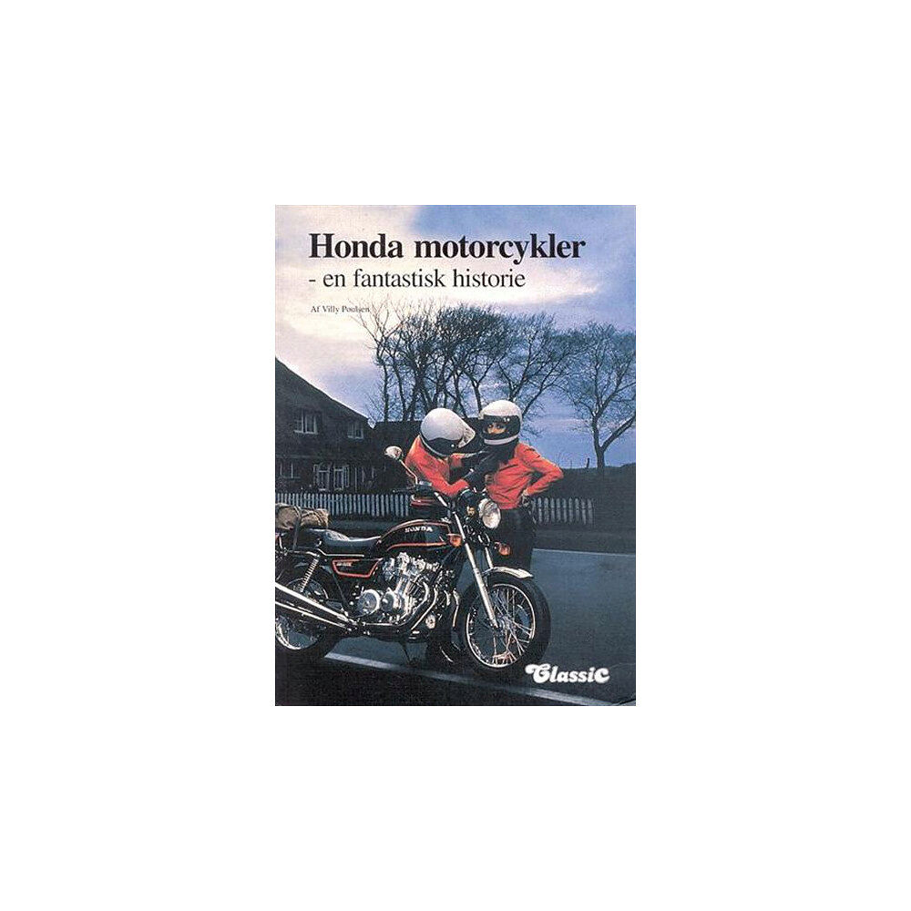 Villy Poulsen Honda Motorcykler (inbunden, dan)