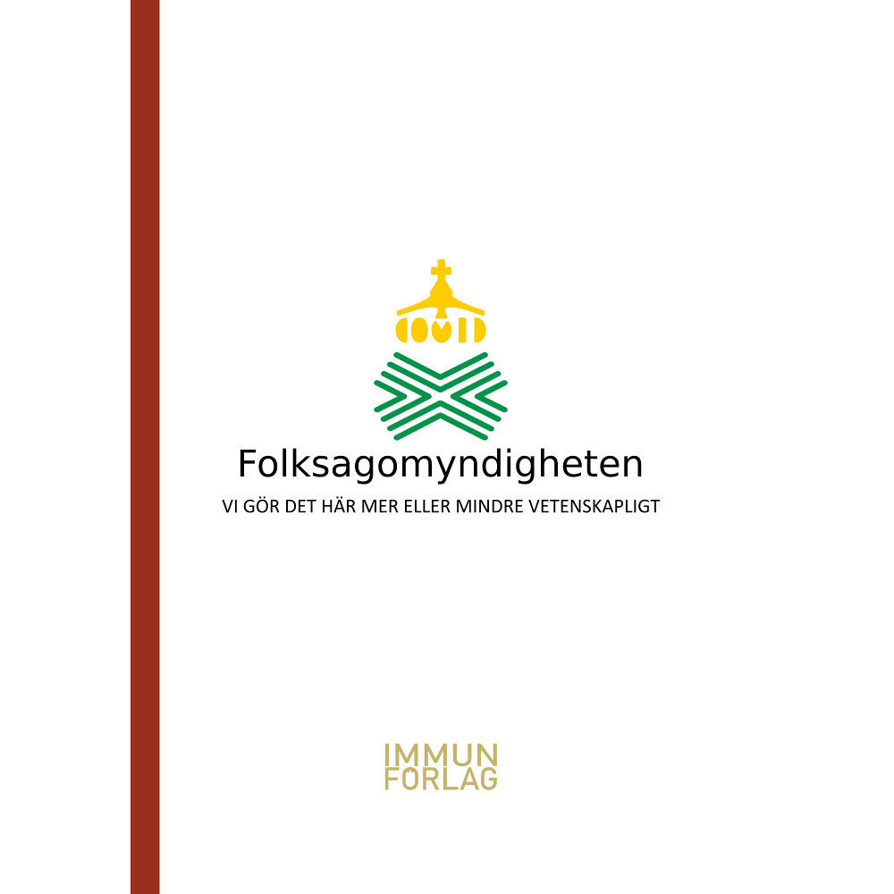 Valter Vego Folksagomyndigheten : vi gör det här mer eller mindre vetenskapligt (bok, kartonnage)