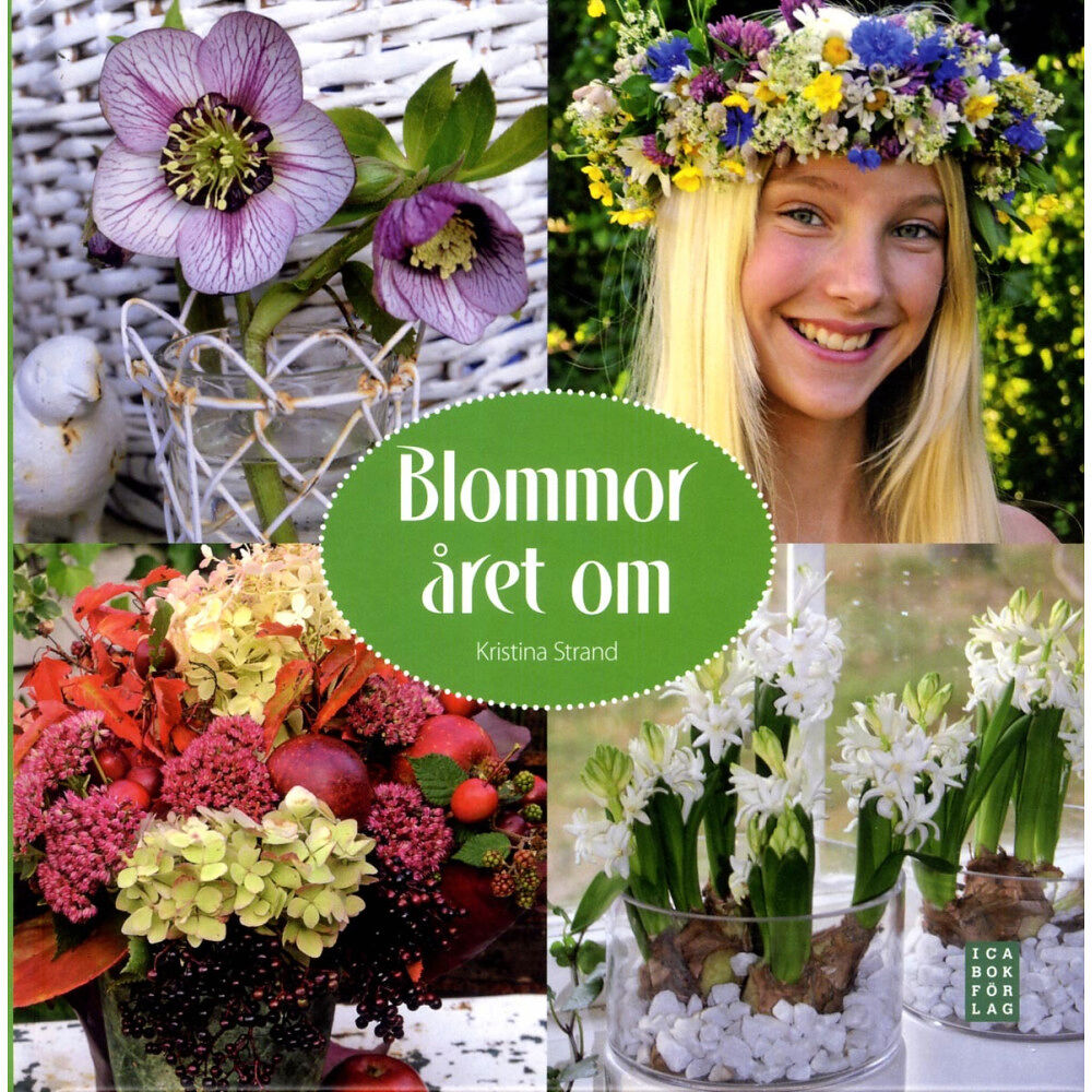 Ica Bokförlag Blommor året om (inbunden)