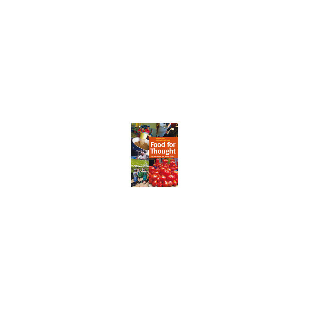 Gunnar Brulin Food for thought : on food, power and human rights (bok, danskt band, eng)
