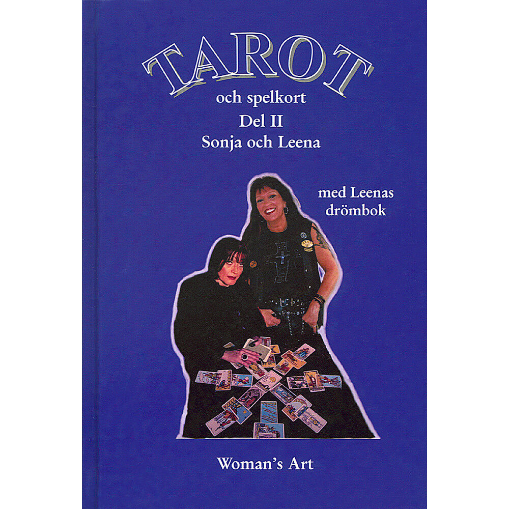 Leena och Sonja Tarot och spelkort. D. 2 (inbunden)