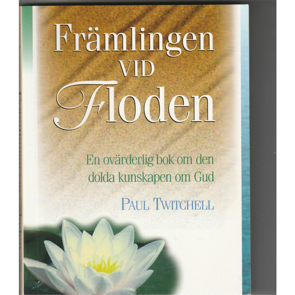 Paul Twitchell Främlingen vid floden (bok, danskt band)
