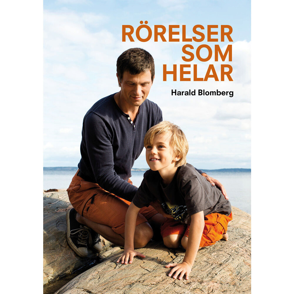 Harald Blomberg Rörelser som helar (inbunden)