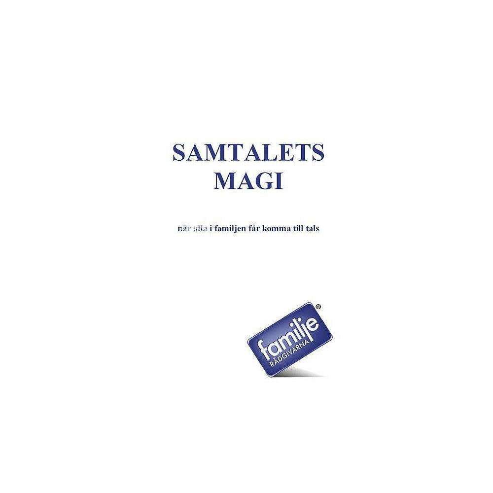 Margareta Teke Samtalets magi : när alla i familjen får komma till tals (bok, spiral)