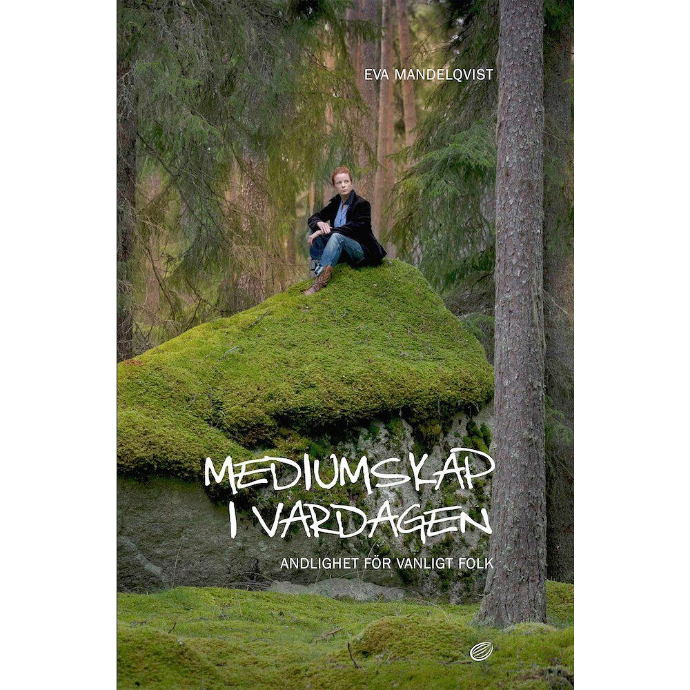 Eva Mandelqvist Mediumskap i vardagen : andlighet för vanligt folk (bok, danskt band)