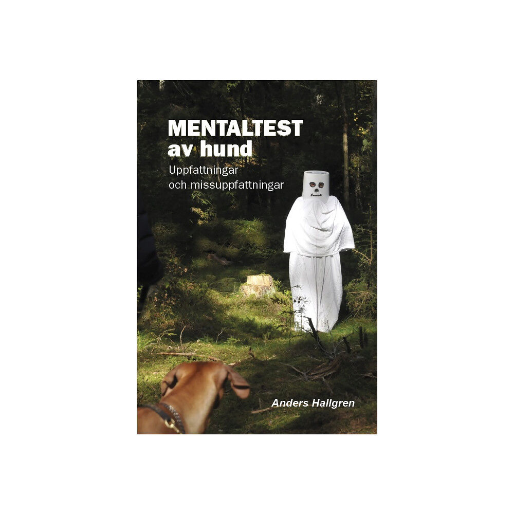 Anders Hallgren Mentaltest av hund : uppfattningar och missuppfattningar (häftad)