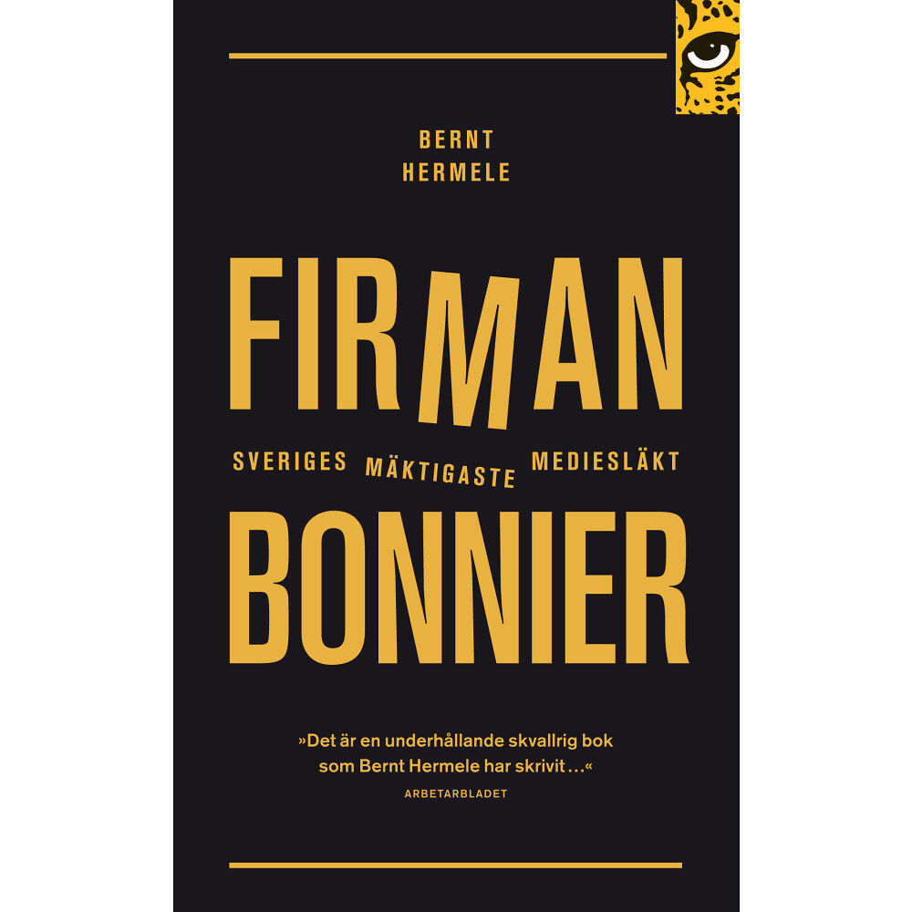 Bernt Hermele Firman : Bonnier - Sveriges mäktigaste mediesläkt (pocket)