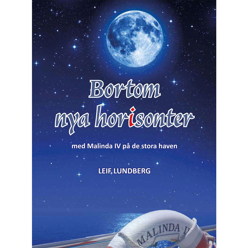 Leif Lundberg Bortom nya horisonter : med Malinda IV på de stora haven (inbunden)