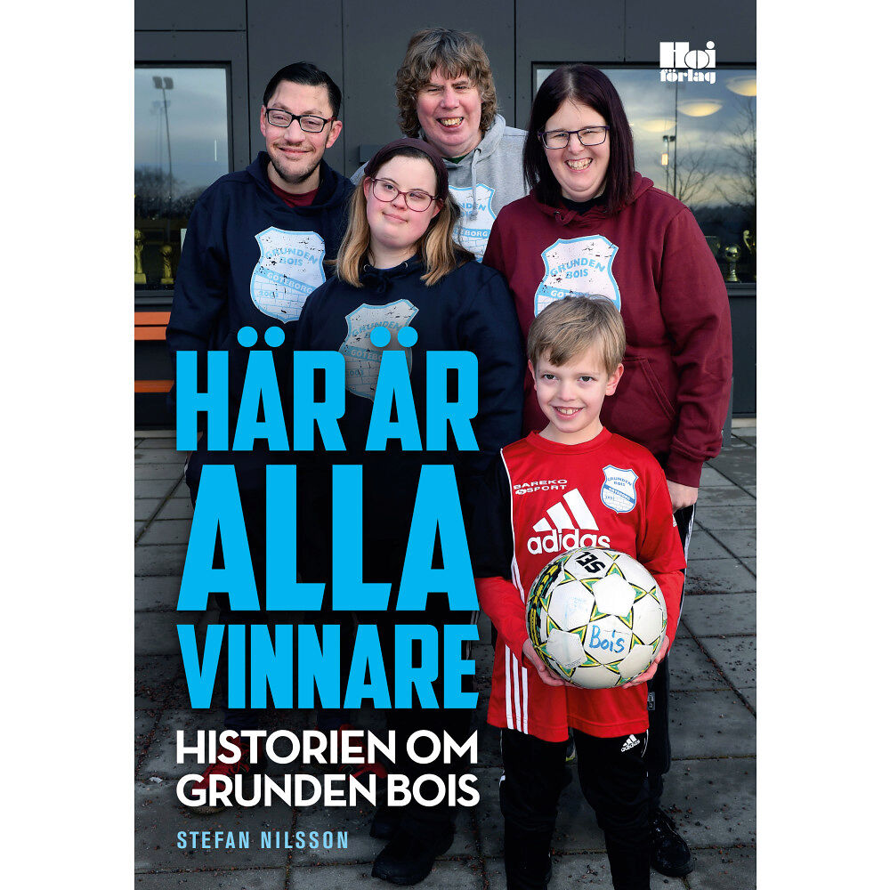 Stefan Nilsson Här är alla vinnare : historien om Grunden Bois (bok, flexband)