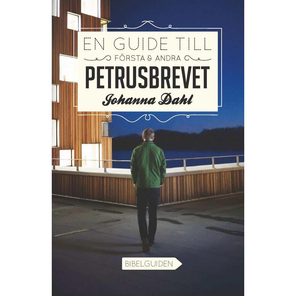 Johanna Larsdal En guide till Första och Andra Petrusbrevet (häftad)