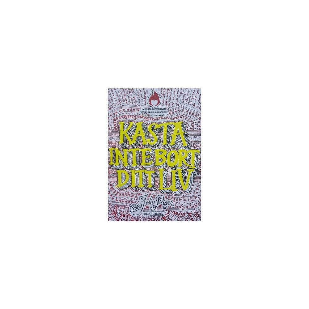 John Piper Kasta inte bort ditt liv (rött omslag) (inbunden)