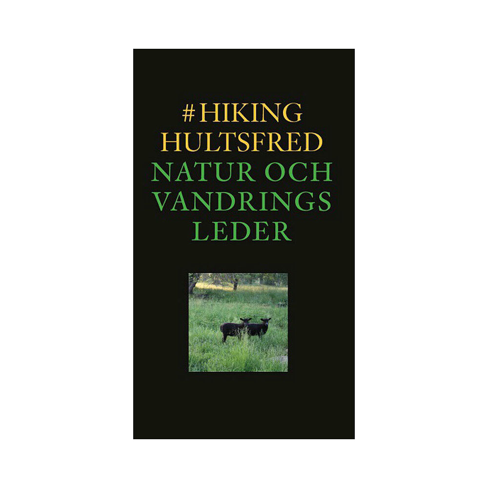 Christian Holzer #hikinghultsfred : natur och vandringsleder (bok, danskt band)
