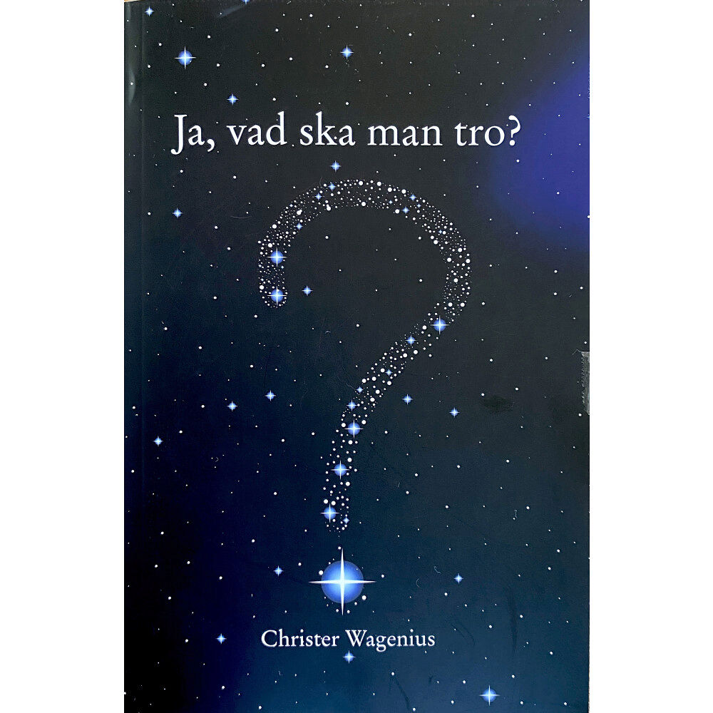 Christer Wagenius Ja,vad ska man tro? (bok, storpocket)