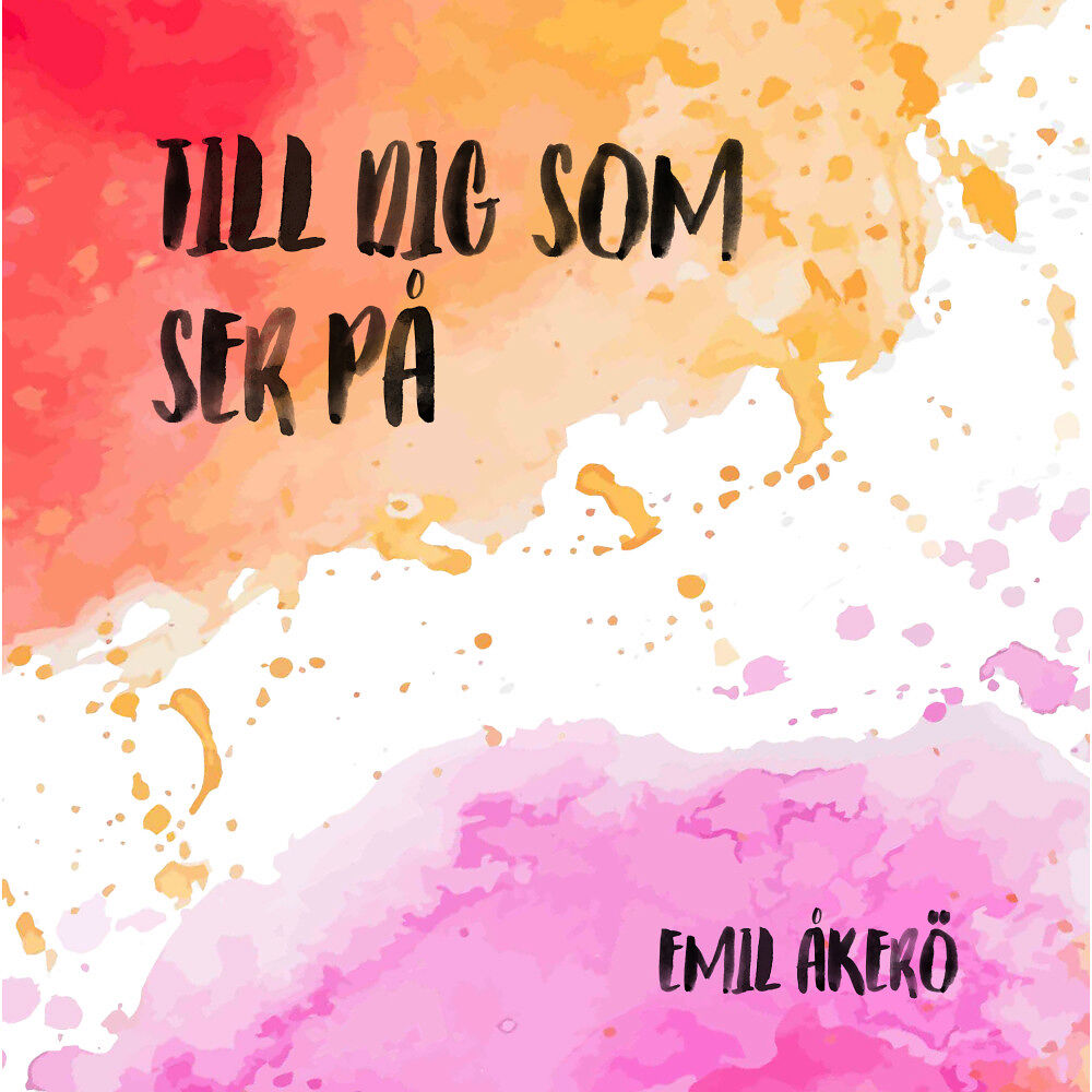 Emil Åkerö Till dig som ser på (häftad)