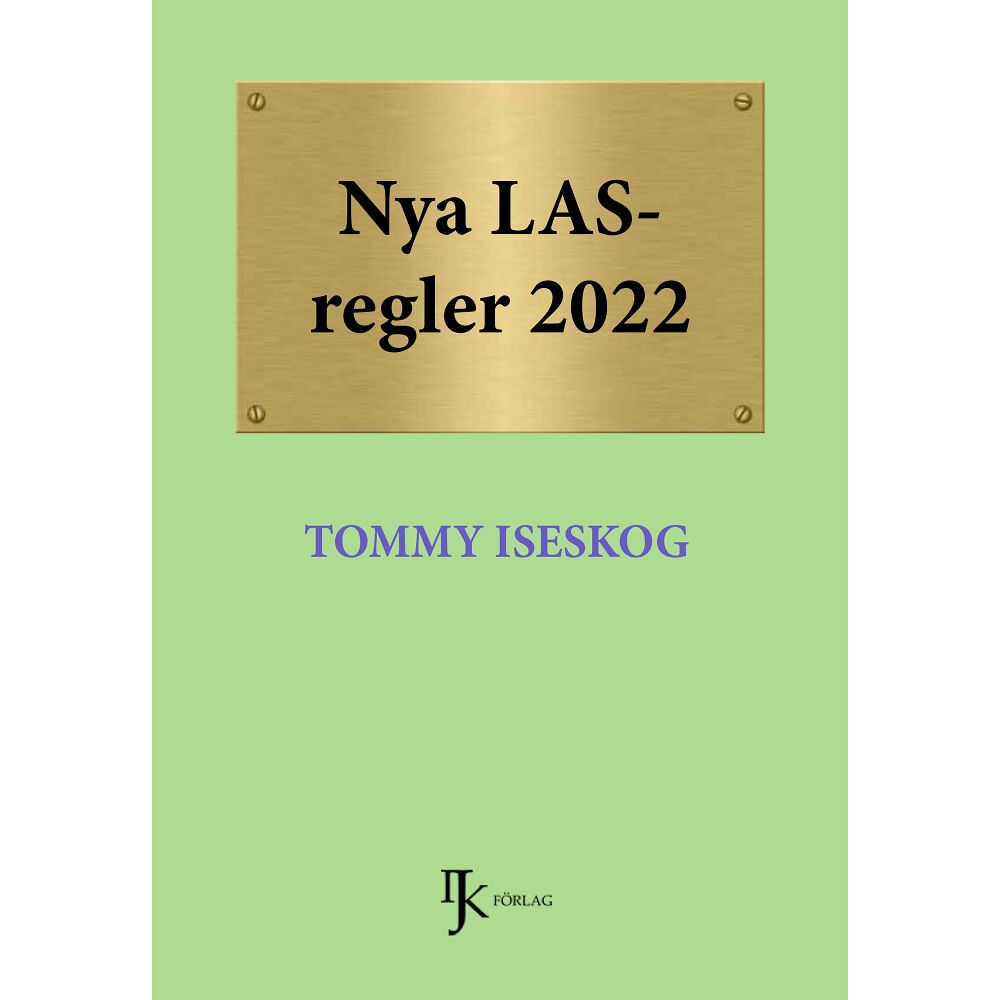 Tommy Iseskog Nya LAS-regler 2022 (inbunden)