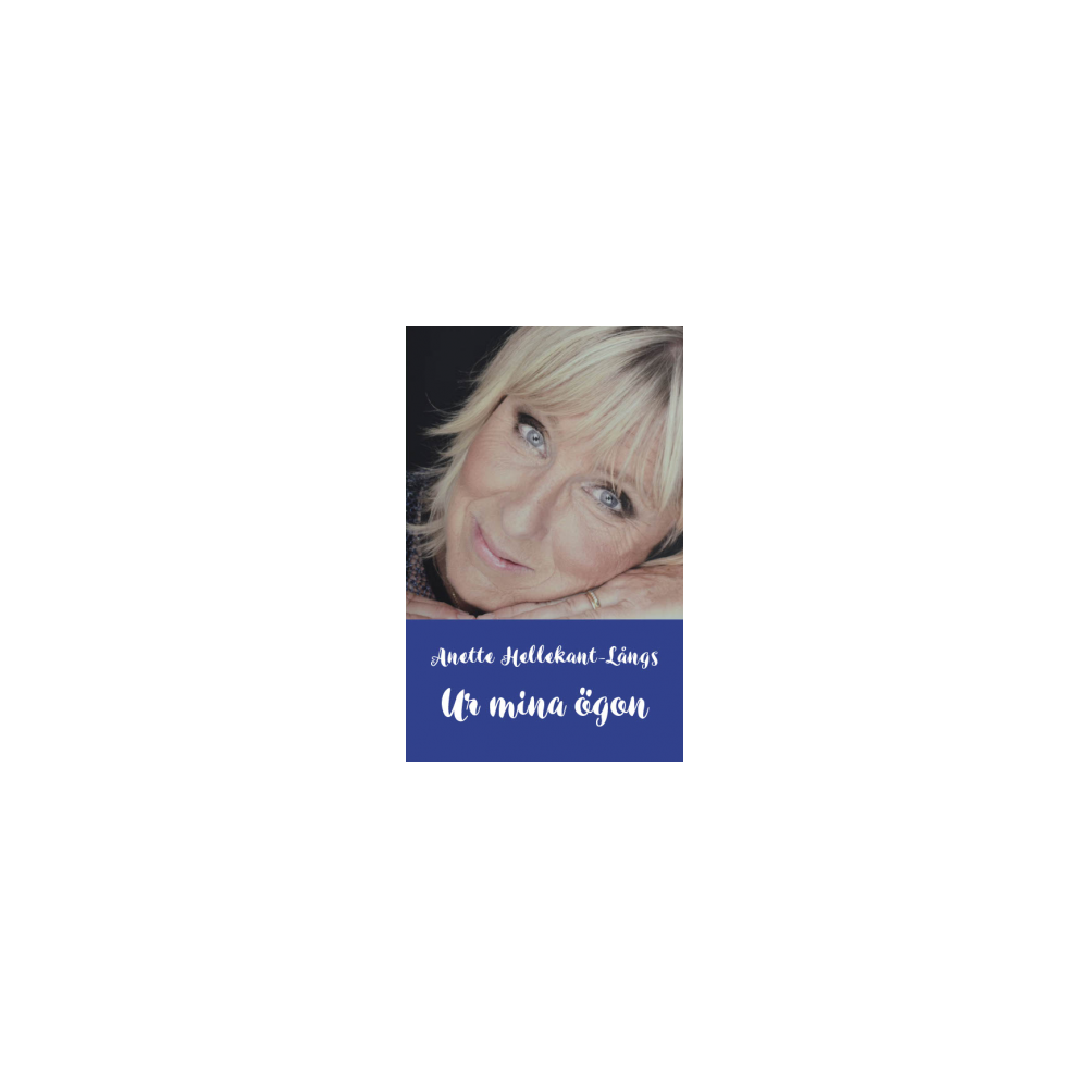 Anette Hellekant-Långs Ur mina ögon (häftad)