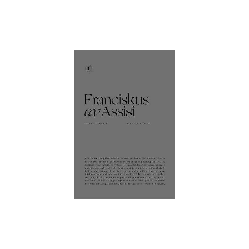 Johan Engvall Franciskus av Assisi (inbunden)