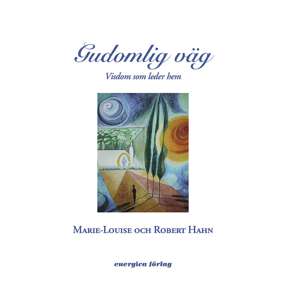 Hahn Robert Gudomlig väg : Visdom som leder hem (inbunden)