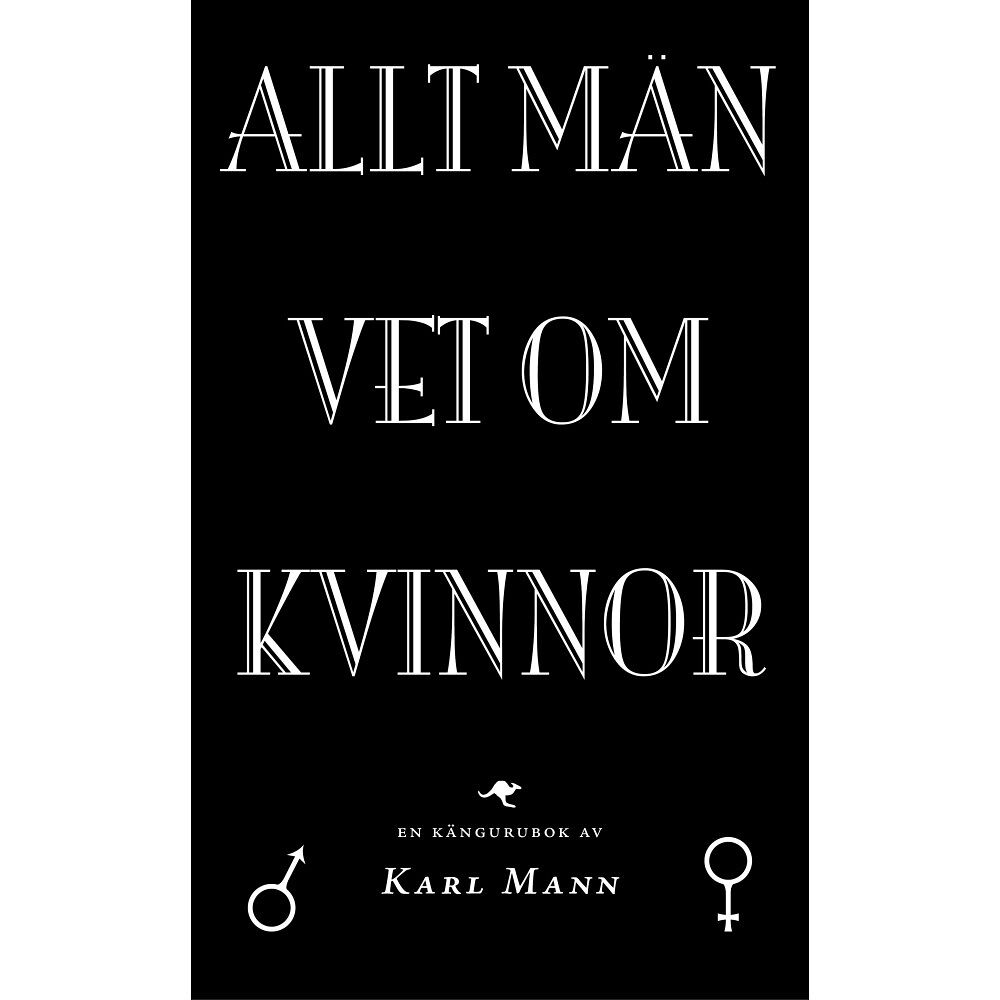 Karl (pseud.) Mann Allt män vet om kvinnor (pocket)