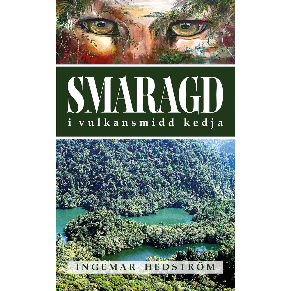 Ingemar Hedström Smaragd i vulkansmidd kedja (bok, danskt band)