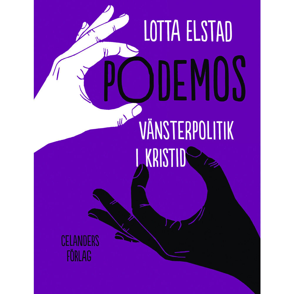 Lotta Elstad Podemos : vänsterpolitik i kristid (bok, danskt band)