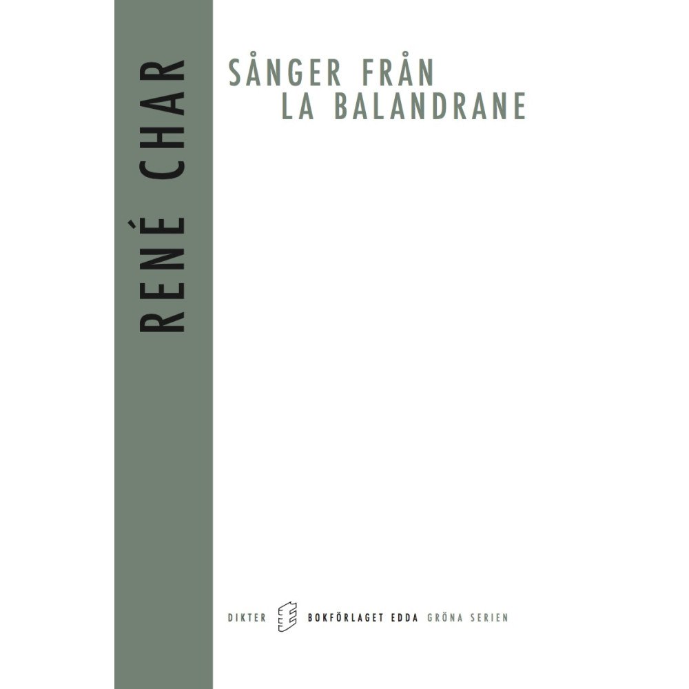 Bokförlaget Edda Sånger från La Balandrane (bok, danskt band)