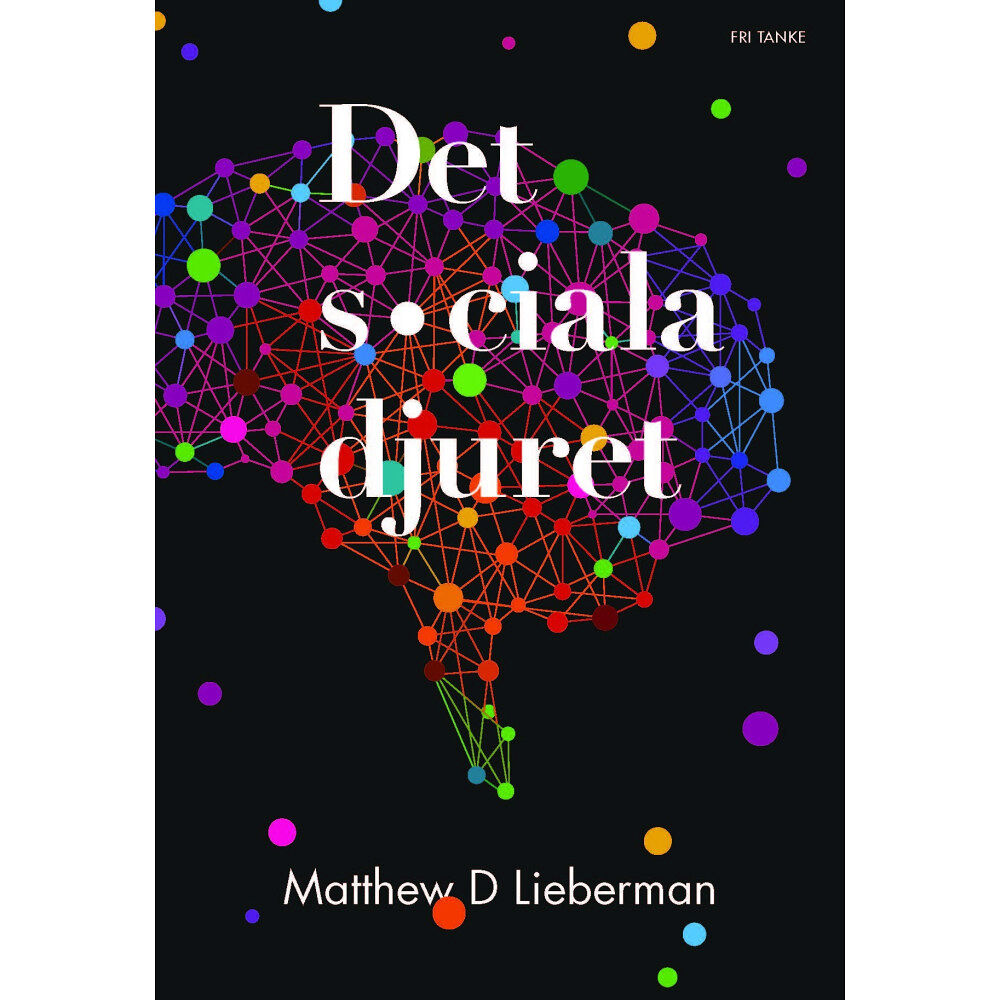 Matthew D. Lieberman Det sociala djuret (inbunden)