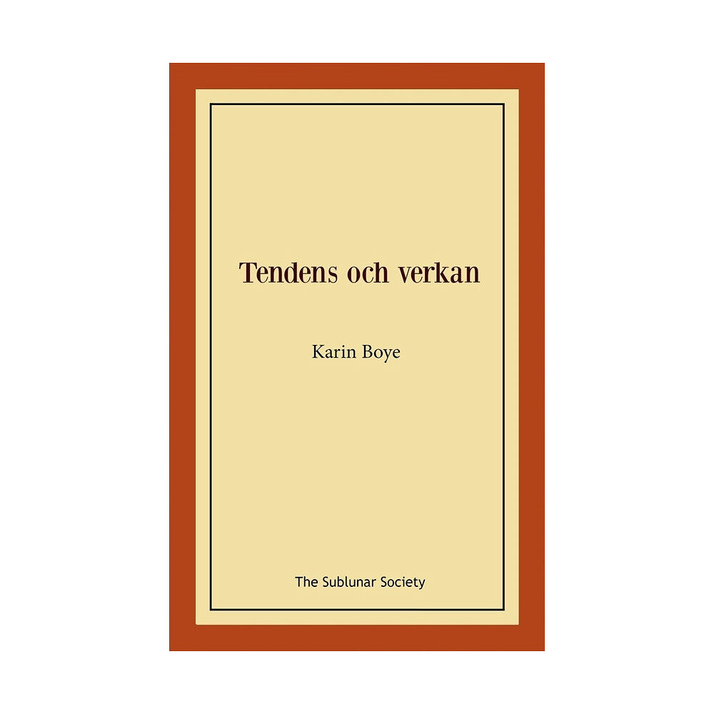 Karin Boye Tendens och verkan (häftad)