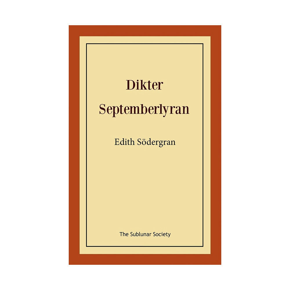 Edith Södergran Dikter: septemberlyran (häftad)