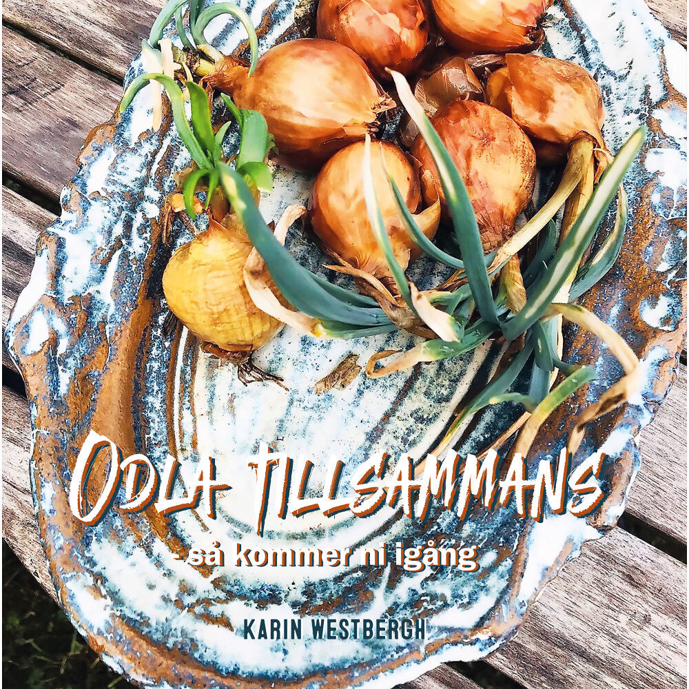 Karin Westbergh Odla tillsammans (häftad)