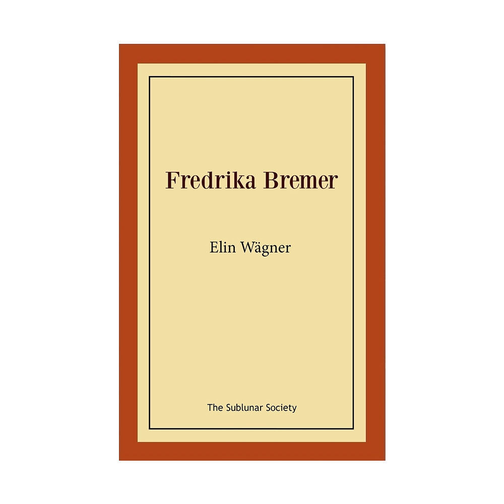 Elin Wägner Fredrika Bremer (häftad)