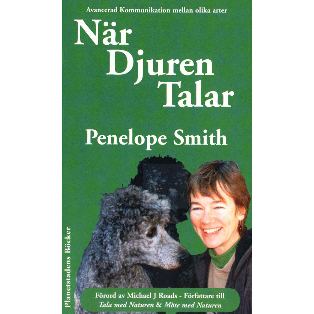 Penelope Smith När djuren talar : avancerad telepatisk kommunikation (häftad)