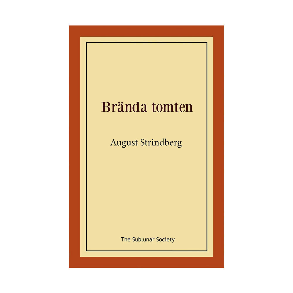 August Strindberg Brända tomten (häftad)